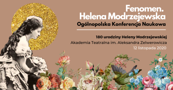 Plakat promocyjny konferencji Fenomen. Helena Modrzejewska