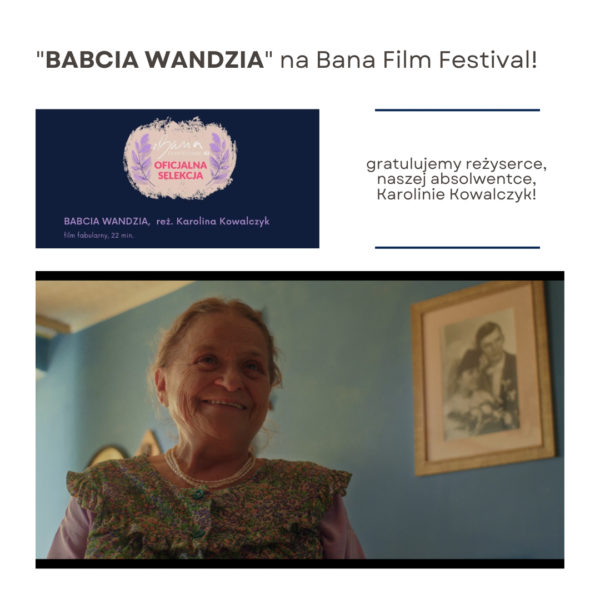 „BABCIA WANDZIA” w reż. Karoliny Kowalczyk na Bana Film Festival